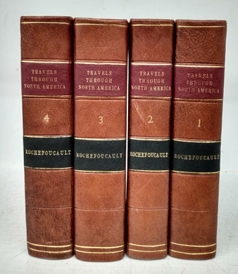 Travels Through the United States of North America, The Country of the Iroquois, and Upper Canada, In the Years 1795, 1796, and 1797. Vols. I-IV