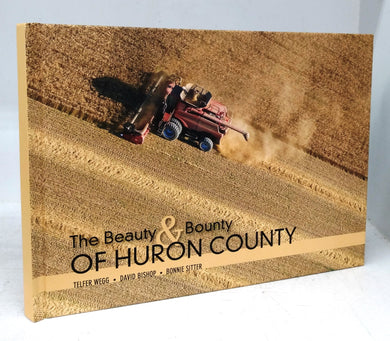 The Beauty & Bounty of Huron County