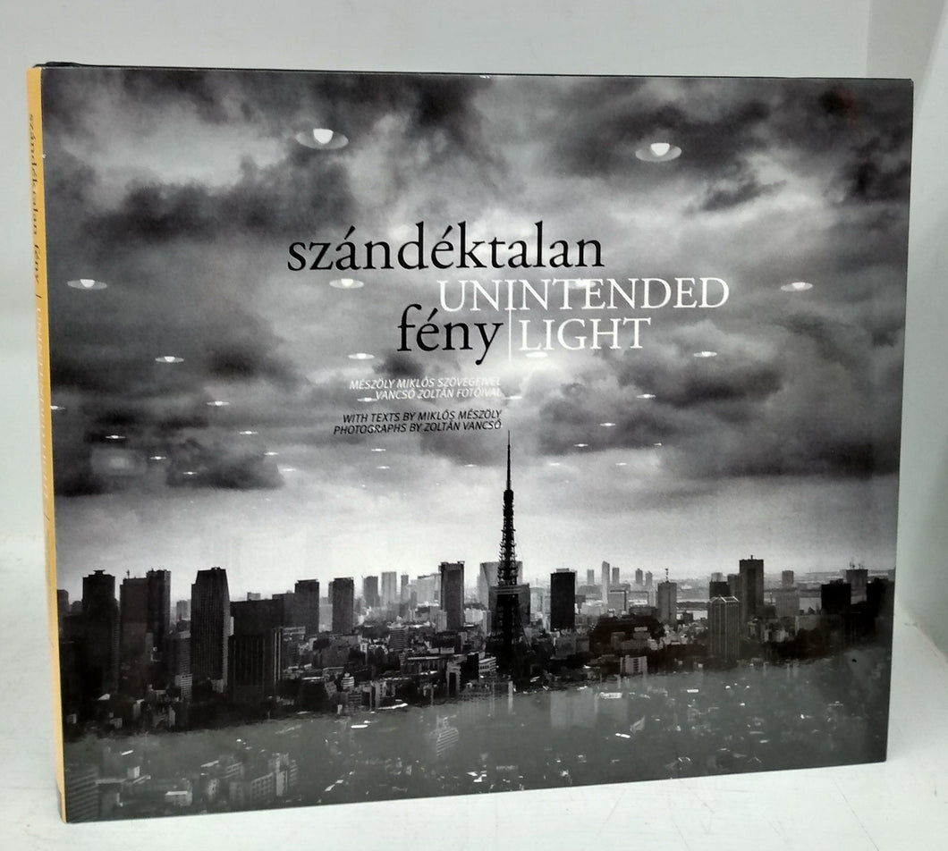 Szándéktalan Fény: Unintended Light
