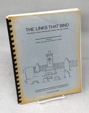 The Links That Bind: The Harvie Family Nineteenth Century Burying Ground