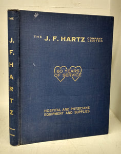 The J. F. Hartz Company Limited Hospital and Physicians Equipment and Supplies catalogue