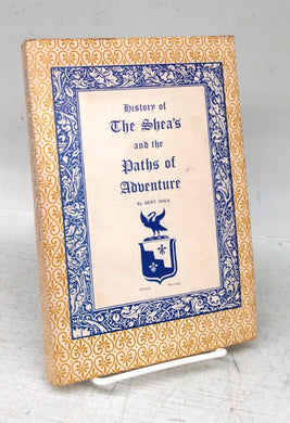 History of The Shea's and the Paths of Adventure