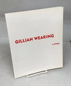 Gillian Wearing: a trilogy