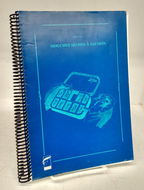 Mouches Sèches à Saumon: Historique; Toilettes; Montages