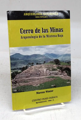Cerro de las Minas: Arqueologia de la Mixteca Baja 