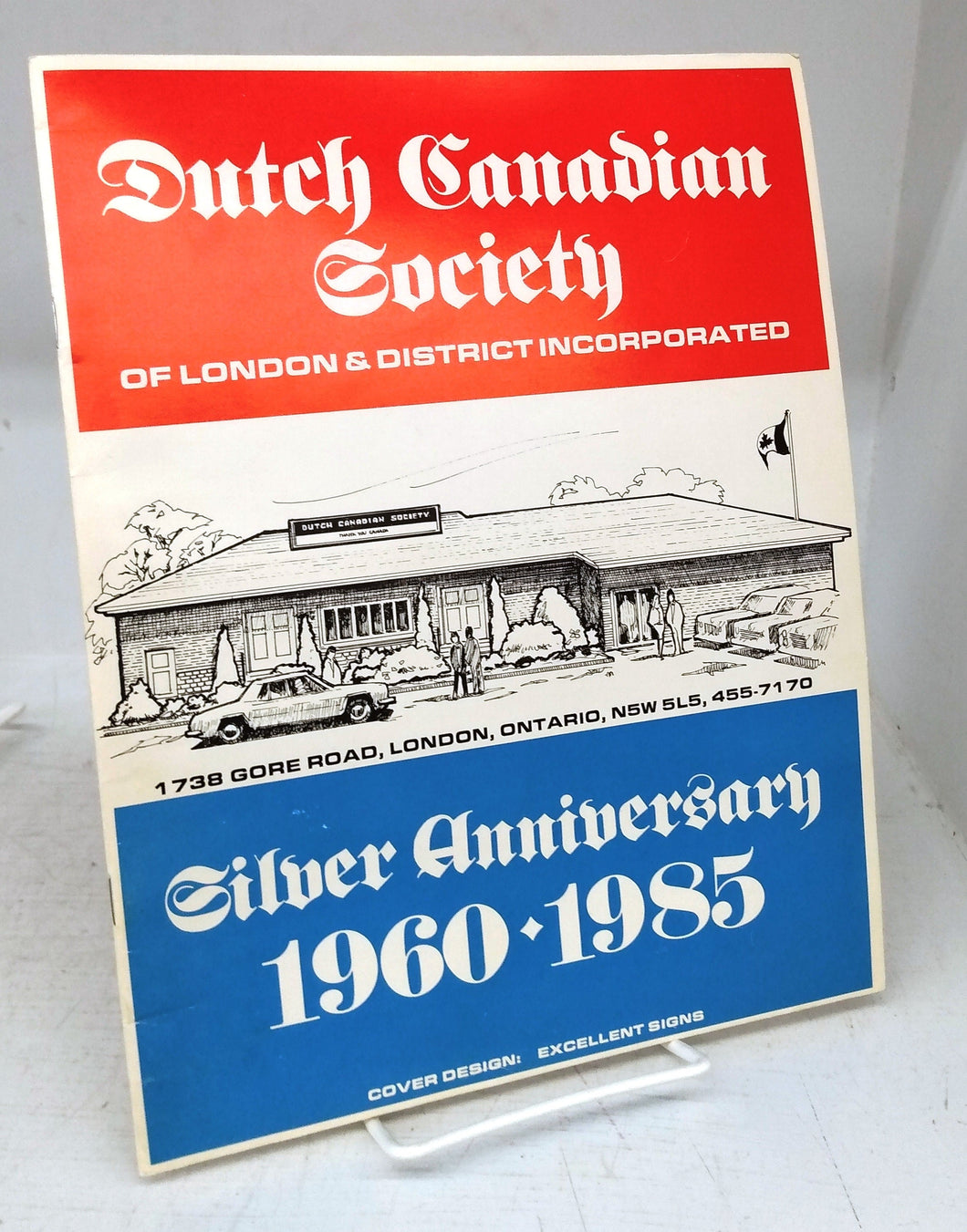 Dutch Canadian Society of London Silver Anniversary 1960-1985