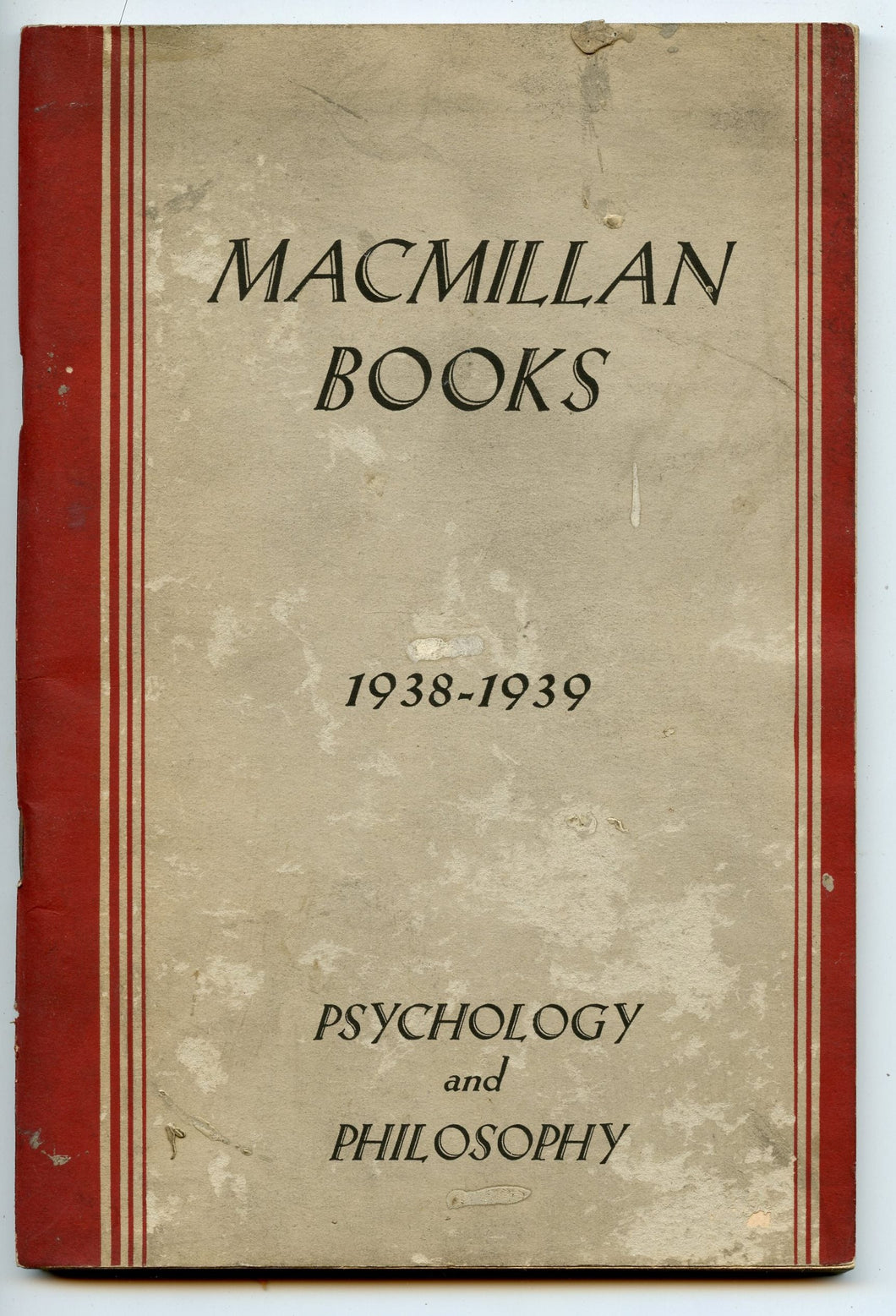 New and Standard Books for Colleges and Universities: Psychology, Philosophy, Logic and Ethics, 1938-1939