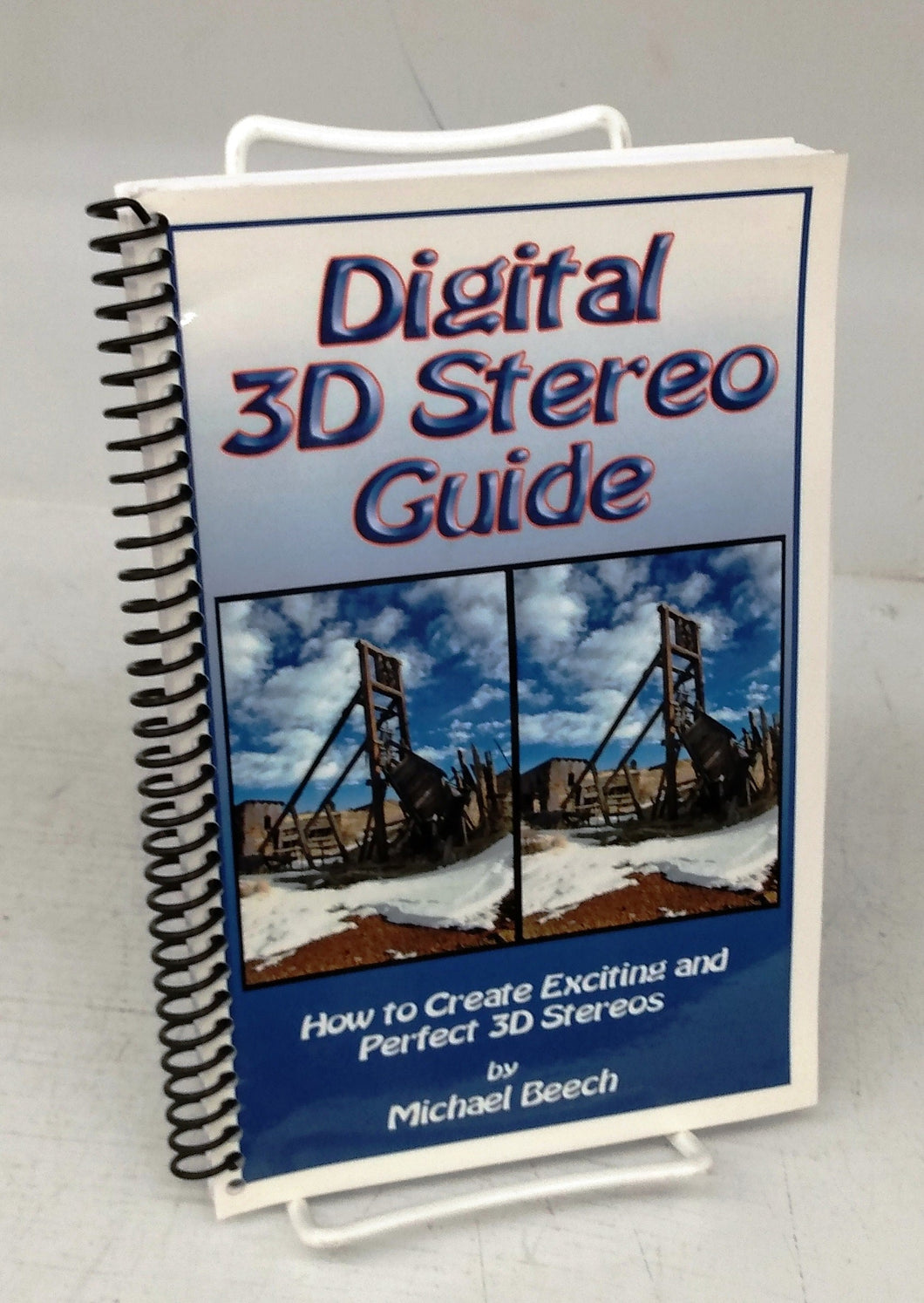 Digital 3D Stereo Guide: How to Create Exciting and Perfect 3D Stereos