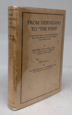 From Desenzano to "The Pines": A sketch of the history of the Ursulines of Ontario, with a brief history of the Order compiled from various sources