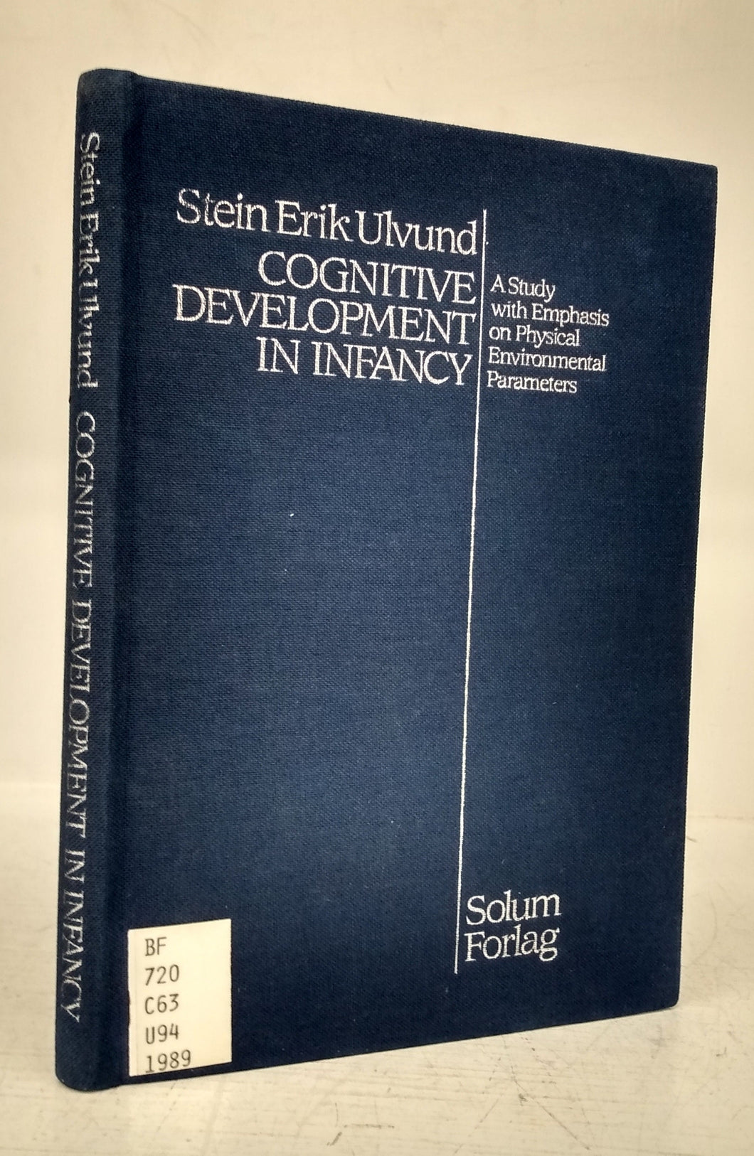 Cognitive Development in Infancy: A Study with Emphasis on Physical Environmental Parameters