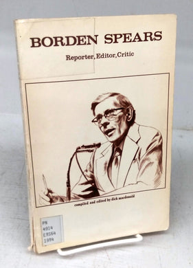 Borden Spears: Reporter, Editor, Critic