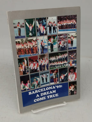 Barcelona '92: A Dream Come True