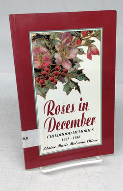 Roses in December: Childhood Memories 1925-1938