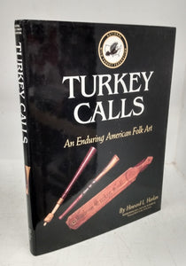 Turkey Calls: An Enduring American Folk Art