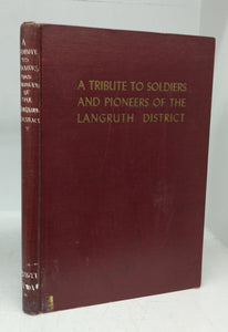 A Tribute to Soldiers and Pioneers of the Langruth District