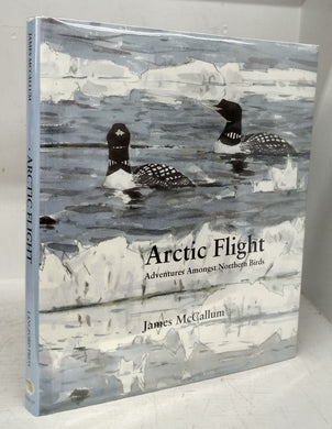 Arctic Flight: Adventures Amongst Northern Birds