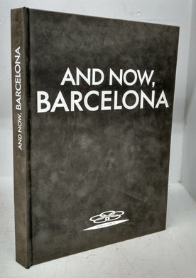 And Now, Barcelona
