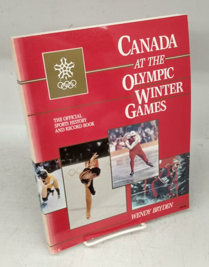 Canada at the Olympic Winter Games: The Official Sports History and Record Book