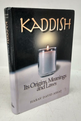 Kaddish: Its Origins, Meanings and Laws