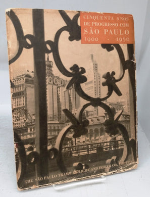 Cinqüenta Anos de Progresso com São Paulo 1900-1950