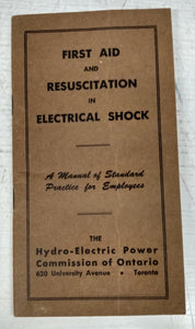 First Aid and Resuscitation in Electrical Shock: A Manual of Standard Practice for Employees