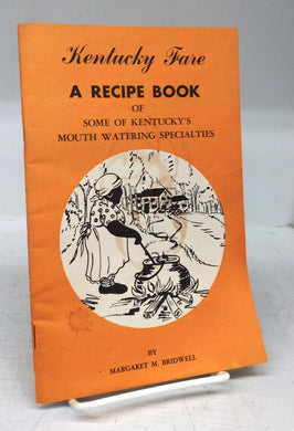 Kentucky Fare: A Recipe Book of Some of Kentucky's Mouth Watering Specialties