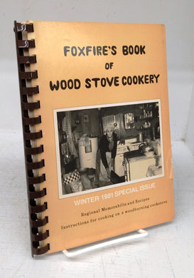 Foxfire's Book of Wood Stove Cookery