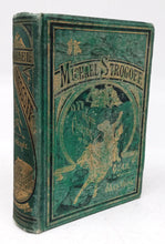 Michael Strogoff, The Courier of the Czar; The Mutineers. A Romance of Mexico. 