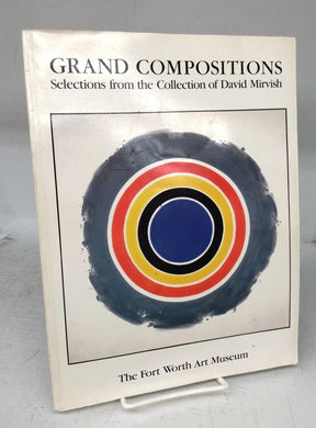 Grand Compositions: Selections from the Collection of David Mirvish