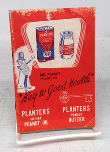 Mr. Peanut Presents the &#34;Key to Good Health&#34; 
