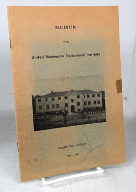 Bulletin of the United Mennonite Educational Institute; Katalog der Vereinigten Mennoniten Lehranstalt