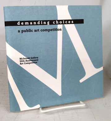 demanding choices: a public art competition
