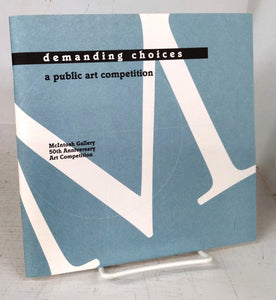 demanding choices: a public art competition