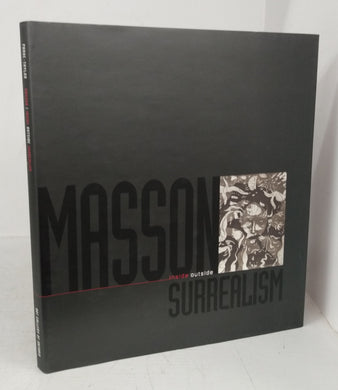 André Masson: Inside Outside Surrealism