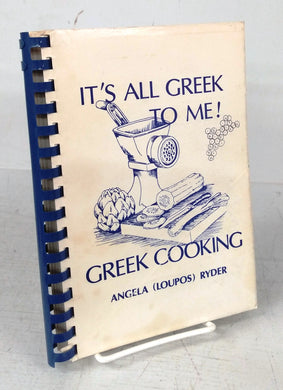 It's All Greek To Me! Greek Cooking