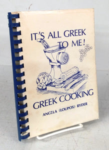It's All Greek To Me! Greek Cooking