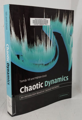 Chaotic Dynamics: An Introduction Based on Classical Mechanics