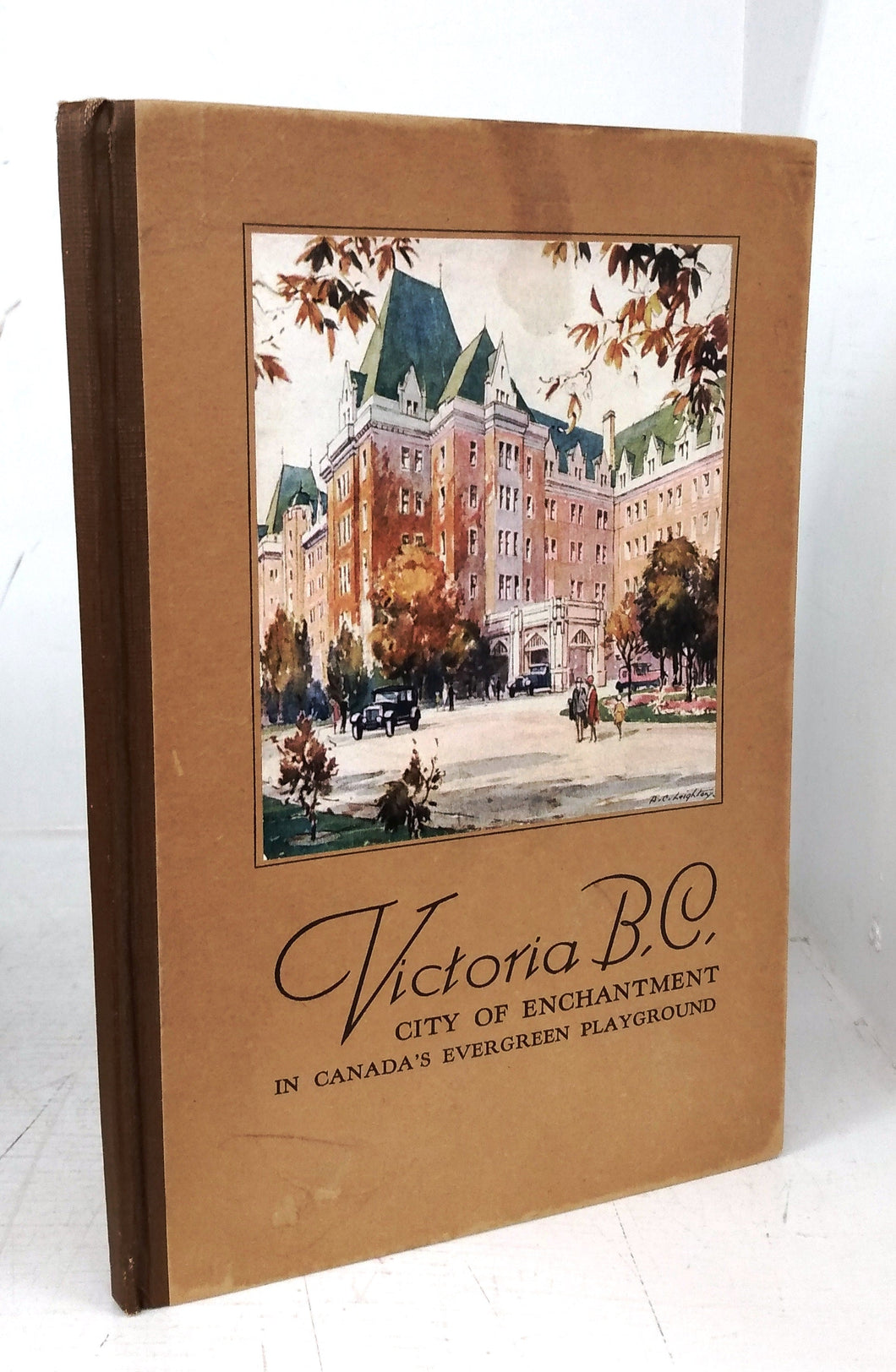 Victoria B.C.: City of Enchantment in Canada's Evergreen Playground