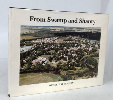 From Swamp and Shanty: The History of Russell Village and the Western part of Russell Township. 1827-1987