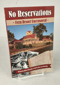No Reservations: Fern Resort Uncensored