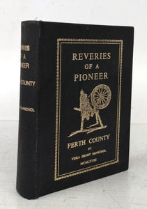 Reveries of a Pioneer: Perth County