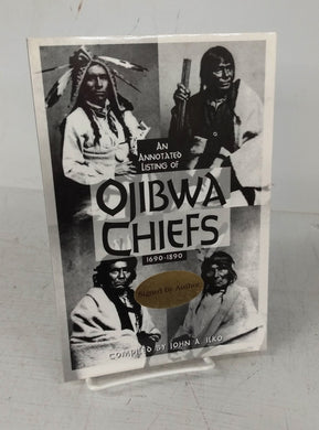 An Annotated Listing of Ojibwa Chiefs 1690-1890