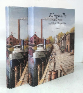 Kingsville 1790-2000: A Stroll Through Time. Vols. I & II