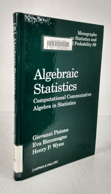 Algebraic Statistics: Computational Commutative Algebra in Statistics