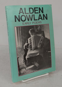 Alden Nowlan: Early Poems