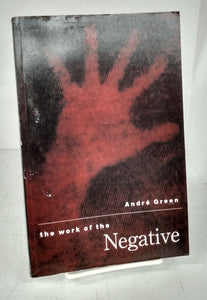 The Work of the Negative