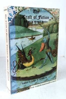 The Craft of Fiction: Essays in Medieval Poetics
