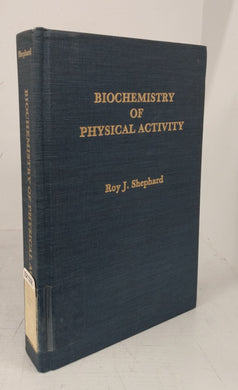Biochemistry of Physical Activity