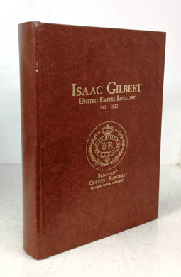 Isaac Gilbert, United Empire Loyalist, 1742-1822
