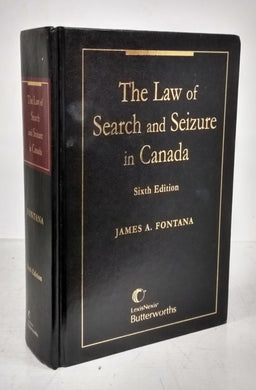 The Law of Search and Seizure in Canada